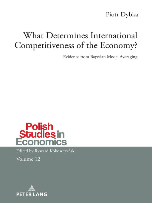 Title details for What Determines International Competitiveness of the Economy? by Ryszard Kokoszczyński - Available